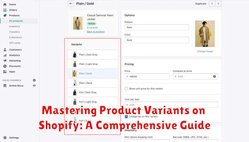Mastering Product Variants on Shopify: A Comprehensive Guide
